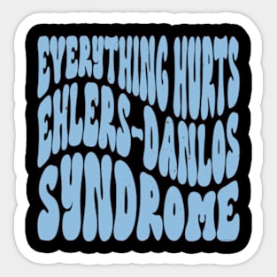 Everything Hurts Ehlers-Danlos Syndrome Awareness Retro Blue Sticker